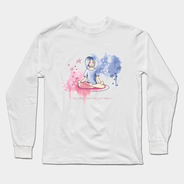 My Happy Hour Has Just Begun! Long Sleeve T-Shirt by fujer